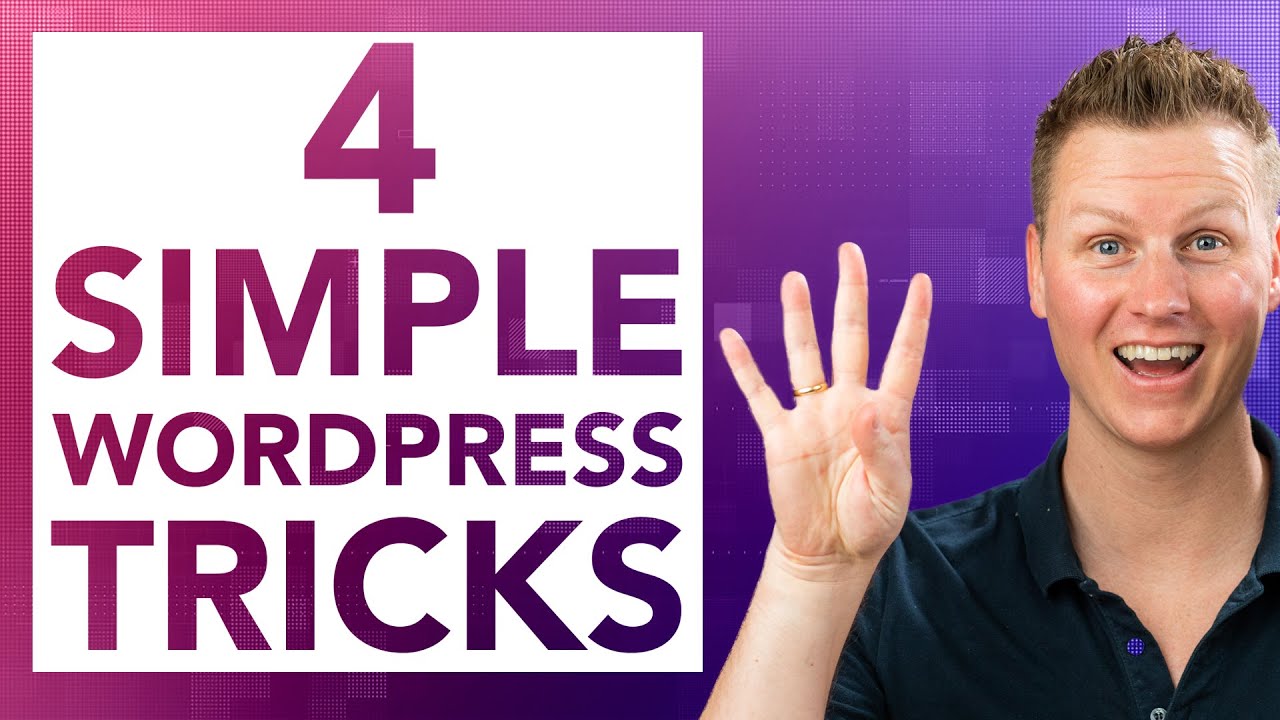 4 WordPress Tips That Will Make Your Lifestyle Simpler