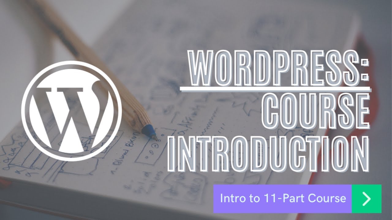 Beginner WordPress Program: WordPress 101 — Introduction and Navigation