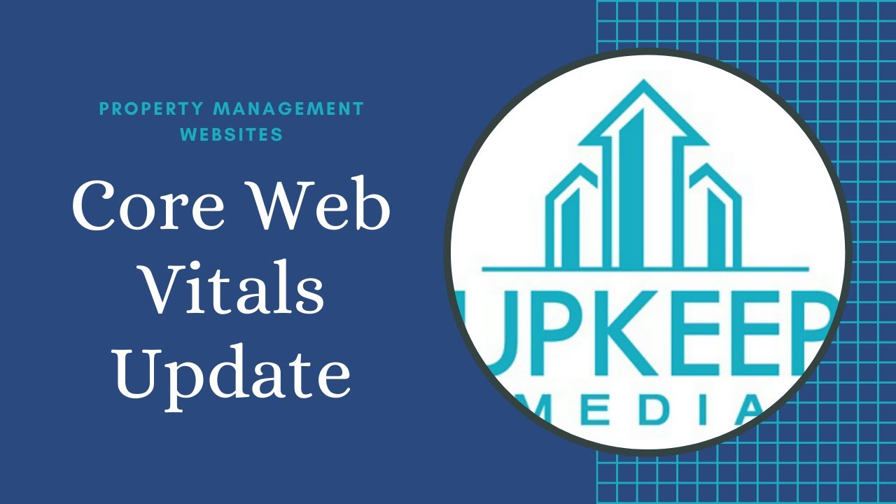 House Administration Websites – Is Your Internet site All set For The Core Website Vitals Update?