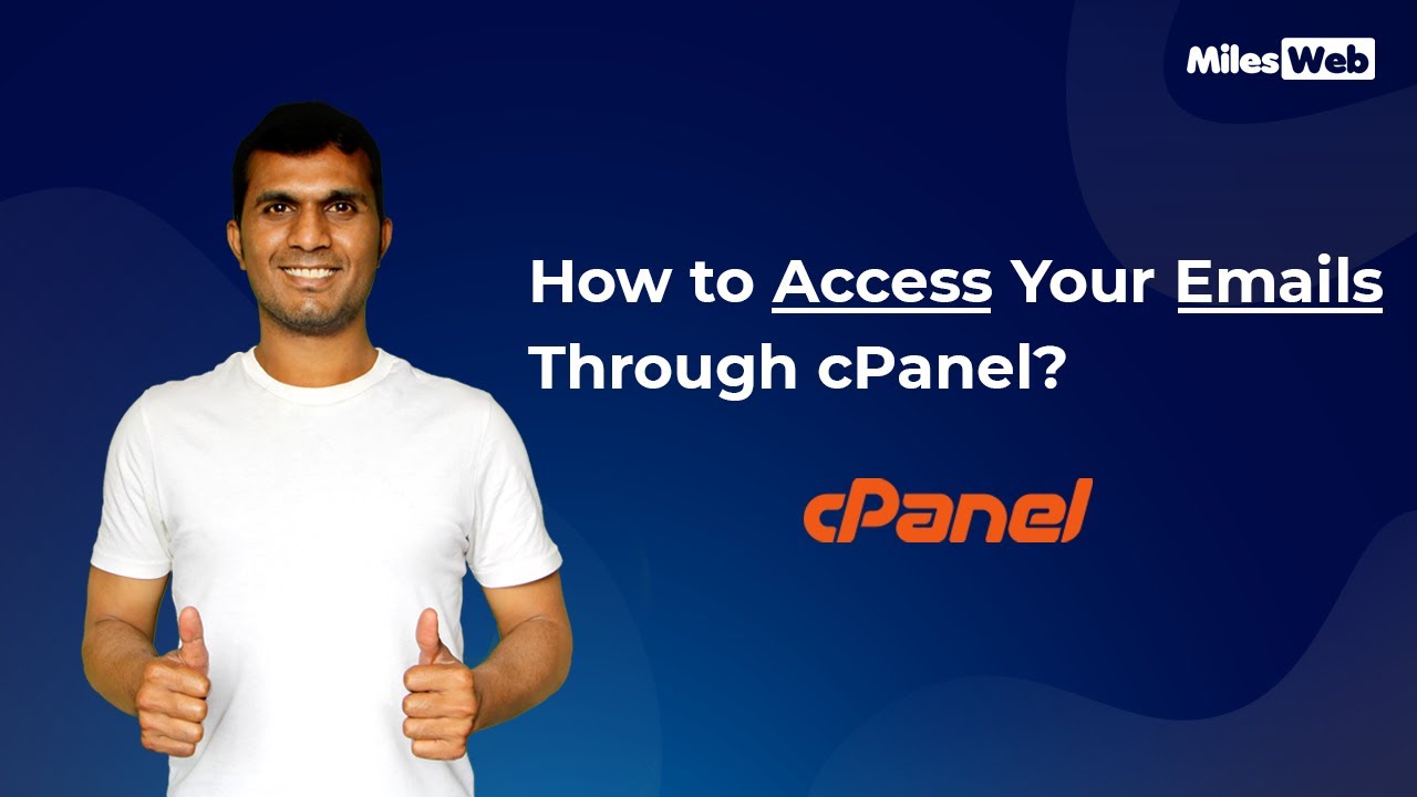 How to Entry your Emails through cPanel? | MilesWeb