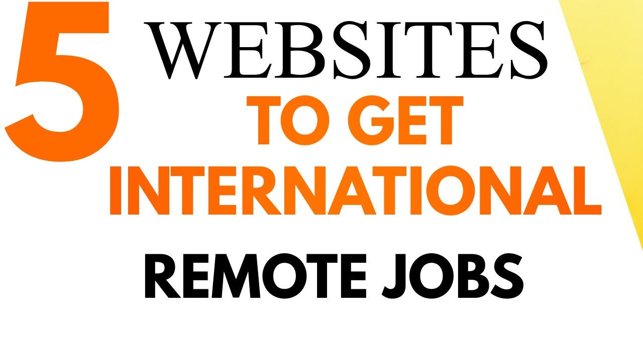 5 Internet sites TO GET Worldwide Remote Careers