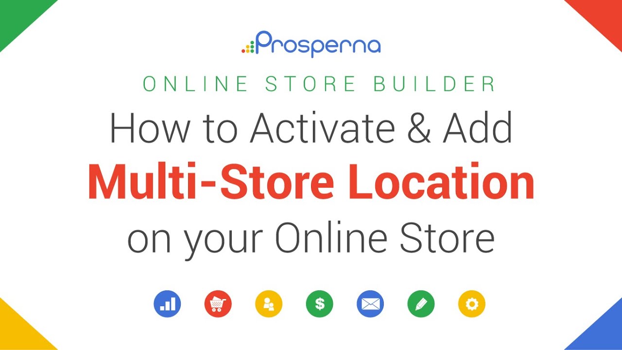 Activate & Increase Multi-Retail store Locale | On-line Store | Prosperna