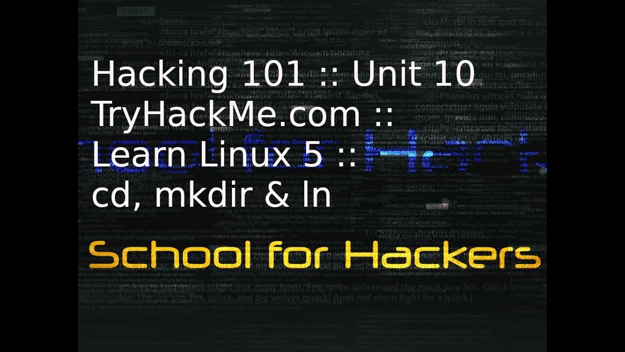 Hacking 101 :: Device 10 :: TryHackMe.com – Master Linux 5 – cd, mkdir & ln
