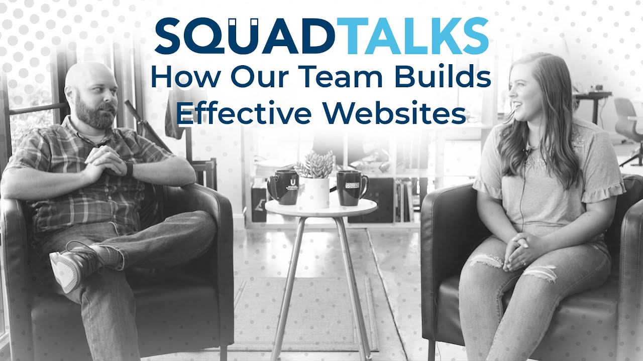How Our Crew Builds Helpful Web sites | SquadTalks | The Promoting Squad