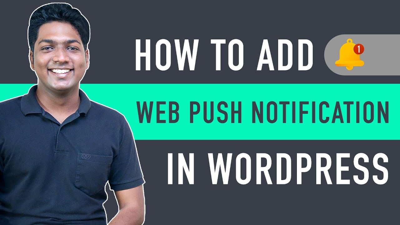 How To Incorporate World wide web Thrust Notifications To Your WordPress Web site