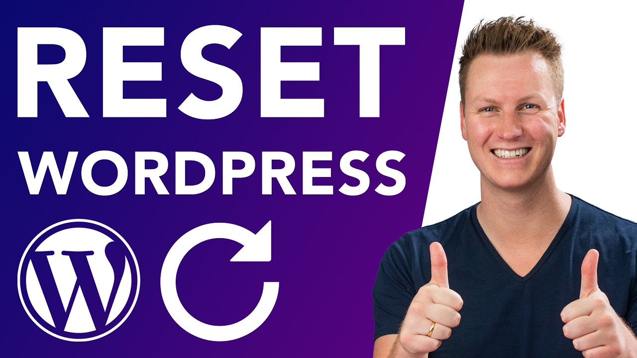 How To Reset Your WordPress Site