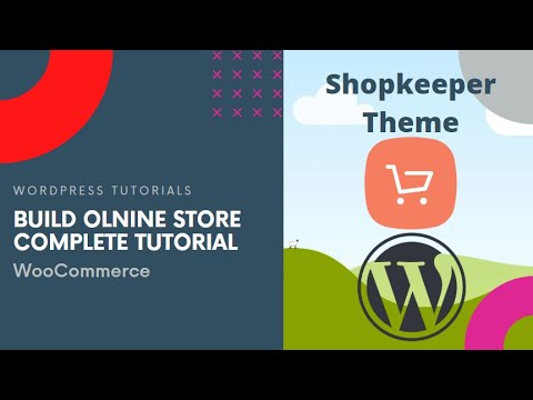 How to Construct Online Shop with Shopkeeper Topic – WordPress WooCommerce