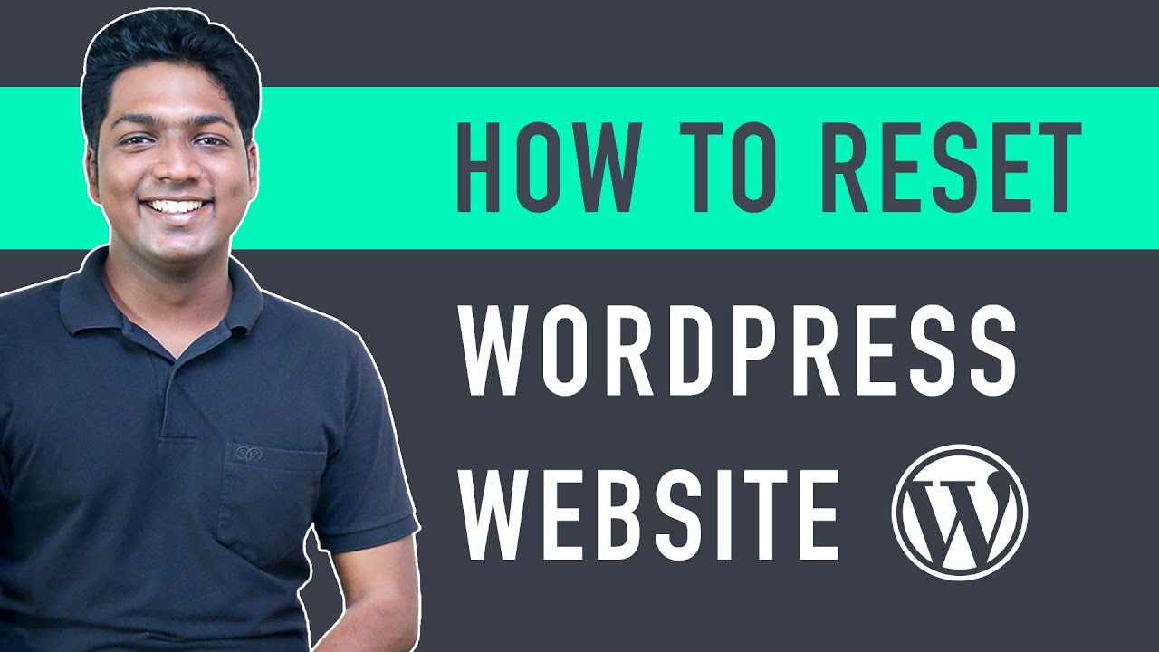 How to Reset your WordPress Website
