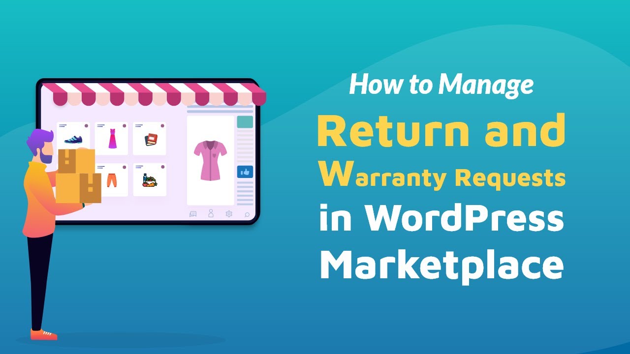 How to Take care of Return and Warranty Requests in WordPress Marketplace