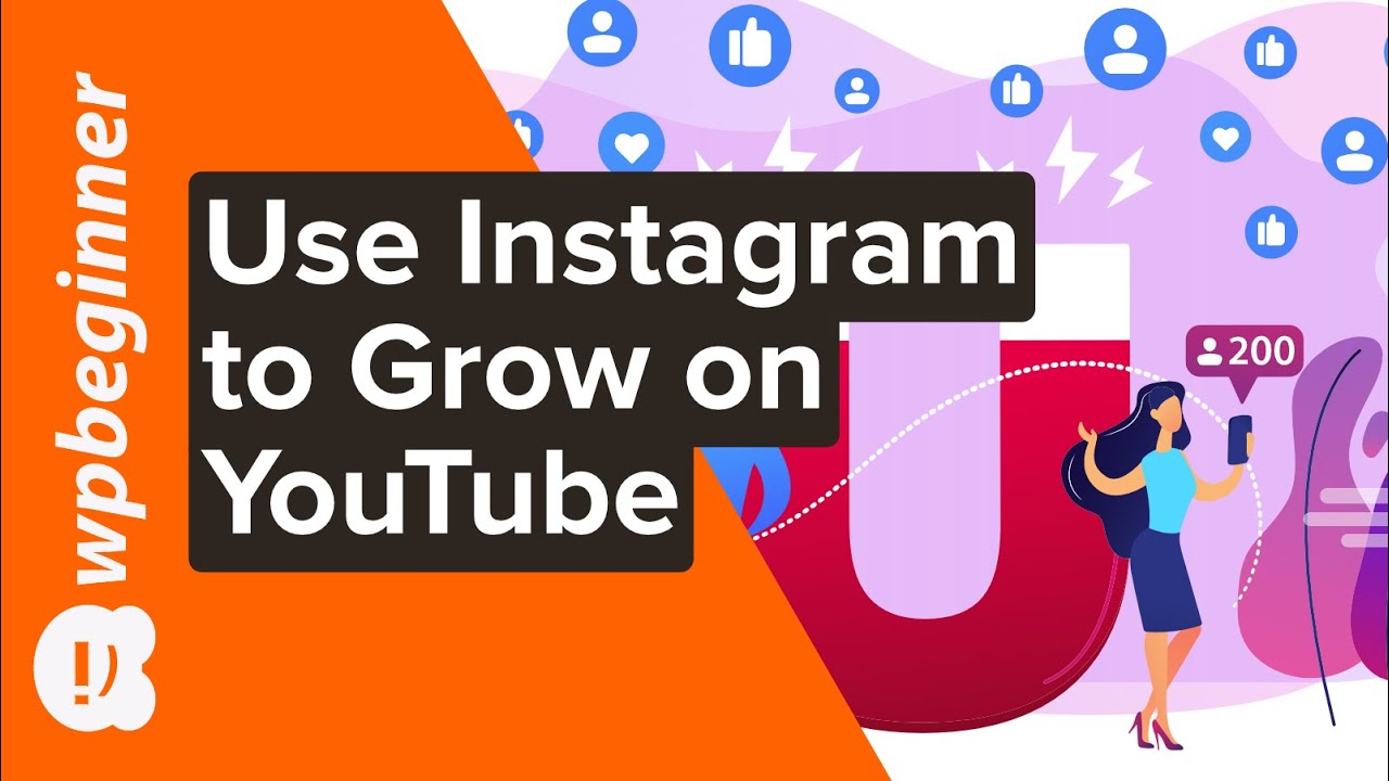 How to Use Instagram to Develop Your YouTube Account