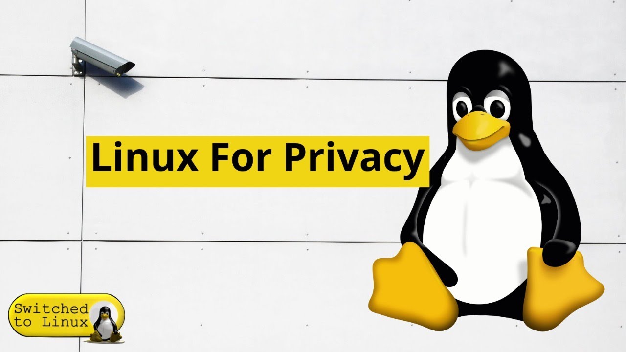 Linux For Privacy