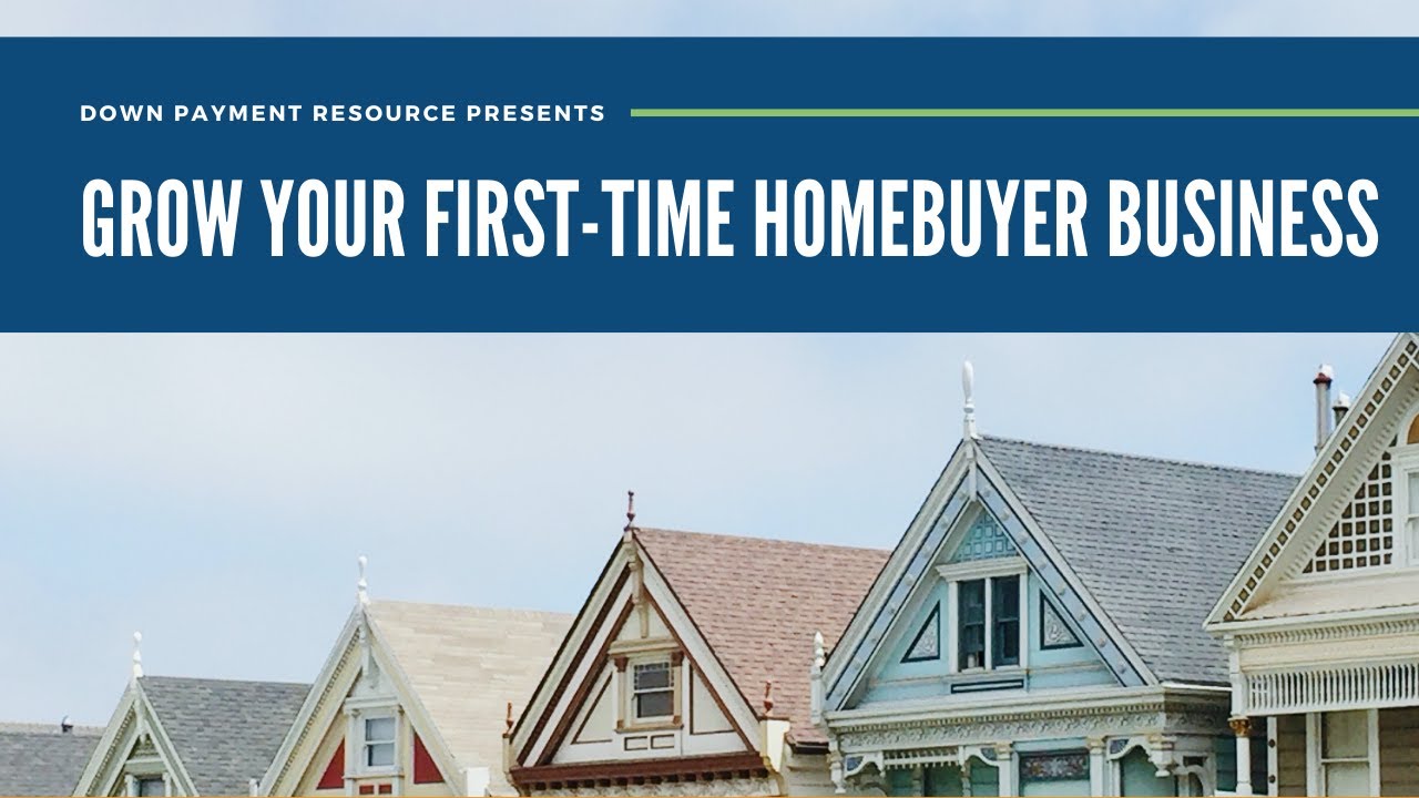 Recorded Webinar: Improve Your Initially time Homebuyer Business (July 2020)
