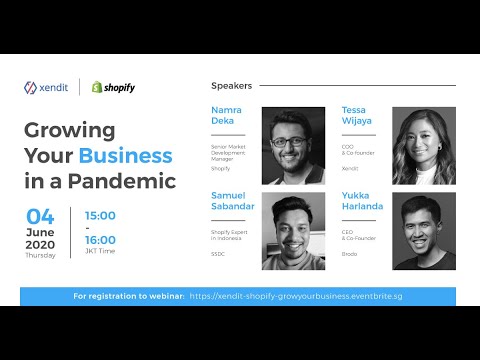 Rising your Business enterprise In the course of a Pandemic | Xendit x Shopify