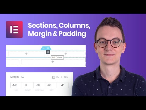 Sections, Columns, Margin & Padding Stated – Elementor Tutorial WordPress for Webpage Layout