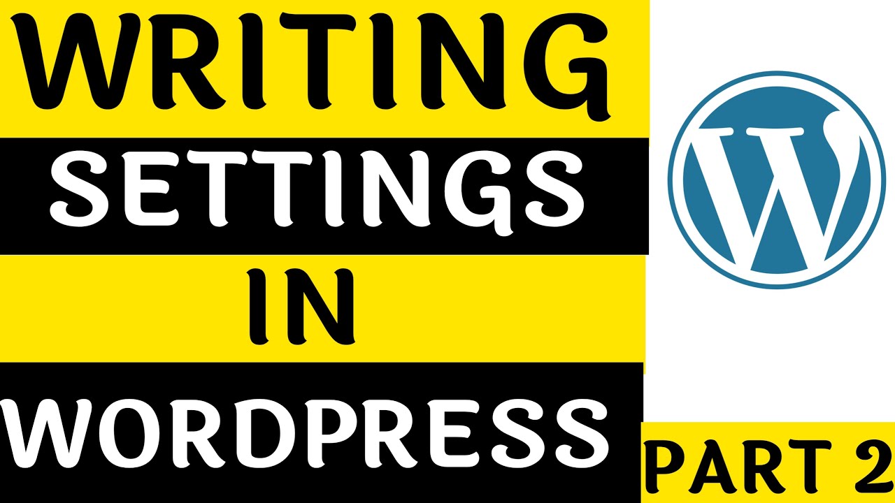 What is Producing Placing in WordPress | WordPress Tutorial For Rookies 2021 | Portion 2