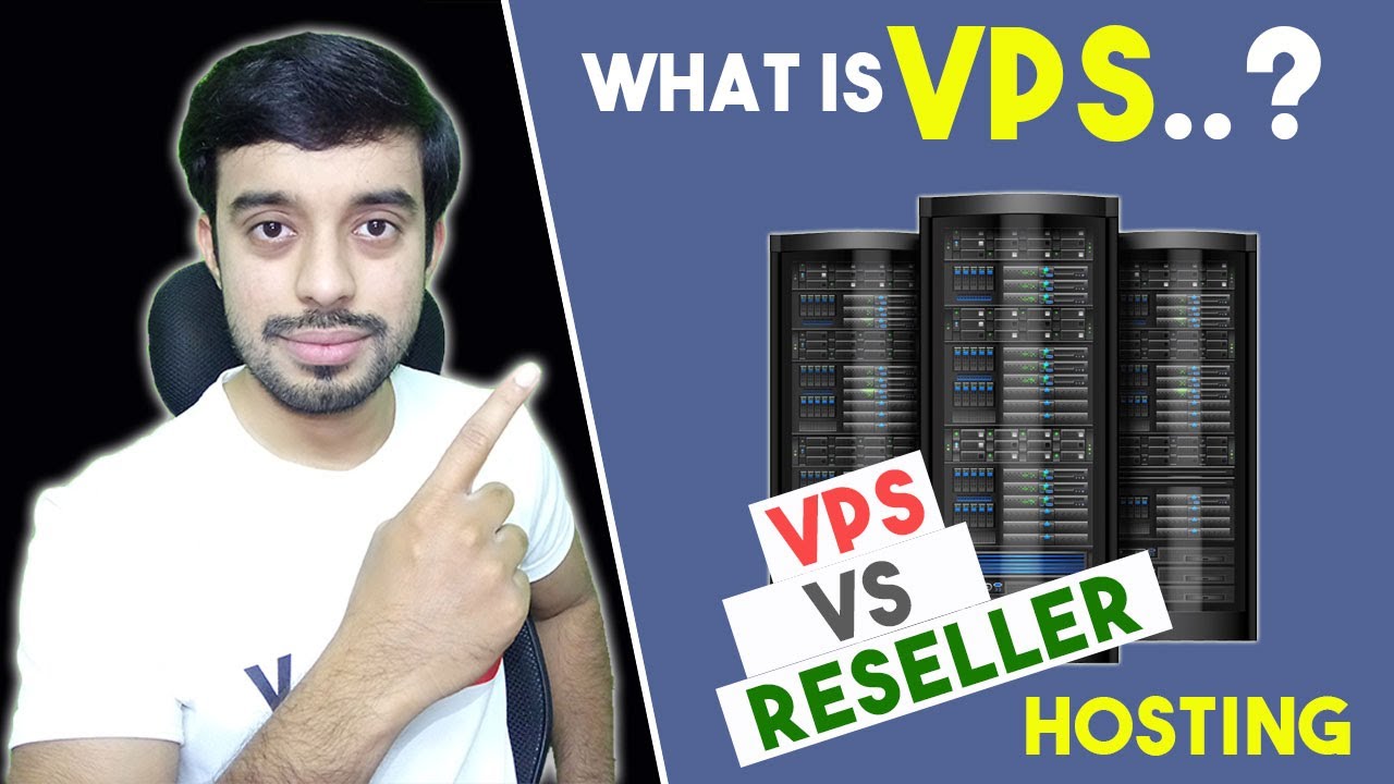 What is VPS | VPS vs Reseller Internet hosting | Virtual Private Server (vps) | Greatest VPS Hosting